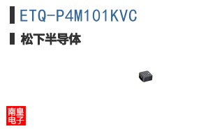 ETQ-P4M101KVC